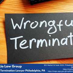 Pin on Wrongful Termination Lawyer Philadelphia, PA