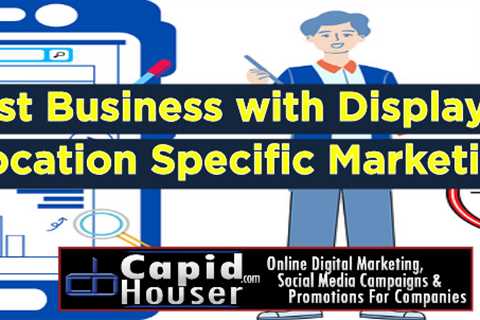 Boost Business with Display Ads Location Specific Marketing