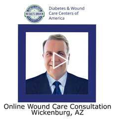 Online Wound Care Consultation Wickenburg AZ - Wickenburg Diabetes and Wound Care Center