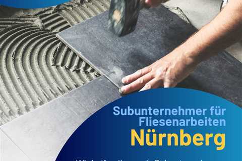 Professioneller Subunternehmer für Fliesenarbeiten in Nuremberg