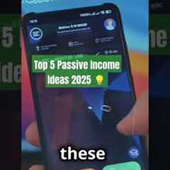 Top 5 Passive Income Ideas for 2025! Full Length Video Bottom Right  ↘️