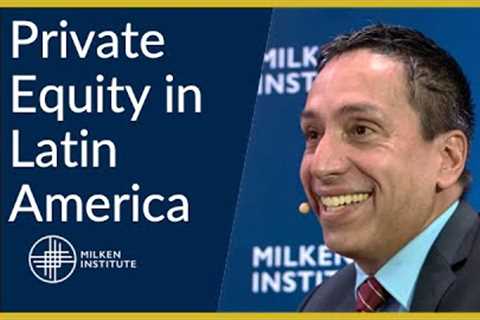 Private Equity''s Next Move in Latin America | Global Investors'' Symposium Mexico City 2025