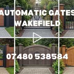 Automatic Gate Installation Wakefield  – Enhance Property Security & Curb Appeal Today