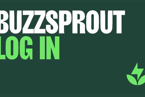 Log in to Buzzsprout