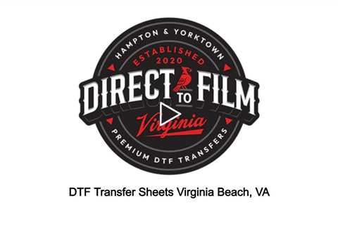 DTF Transfer Sheets Virginia Beach, VA - DTF Virginia Beach - 757-256-5191
