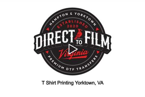T Shirt Printing Yorktown, VA - DTF Virginia - 757-243-3260