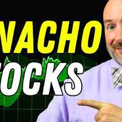 NACHO Stocks are Coming (BUY THESE NOW)