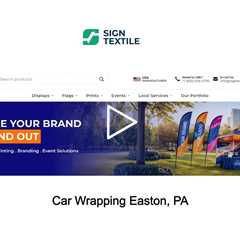 Car Wrapping Easton, PA - Sign Textile - 610-508-2776