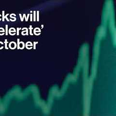 Stocks Rally Will Accelerate in October: Market Analysis