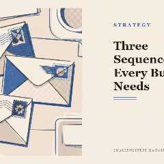 The three essential email sequences