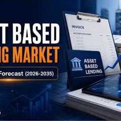Asset Based Lending Market to Reach $2.1 Billion by 2035 | Growth, Trends &amp; Forecast